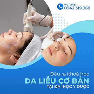 Đào tạo chứng chỉ Da liễu cơ bản 6 tháng tại Đại học Y Dược